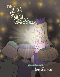 Title: The Little Fairy Goddess, Author: Lyn Santos