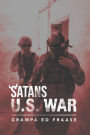 Satans U.S. War