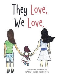 Title: They Love, We Love., Author: Sarah Kate Smigiel