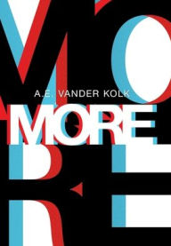 Title: More, Author: A E Vander Kolk