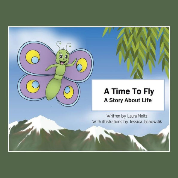 A Time to Fly: Story About Life