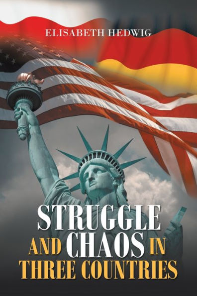 Struggle and Chaos Three Countries