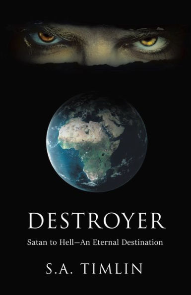 Destroyer: Satan to Hell-An Eternal Destination