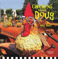 Title: Chickens Named Doug, Author: Kimberley Osness