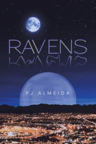 Title: Ravens, Author: PJ Almeida