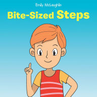 Title: Bite-Sized Steps, Author: Emily McLaughlin