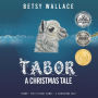 Tabor - A Christmas Tale: Tabor - The Littlest Camel - A Christmas Tale