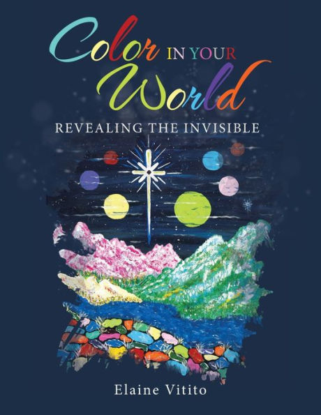 Color Your World: Revealing the Invisible