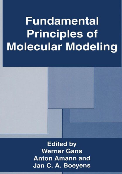Fundamental Principles of Molecular Modeling