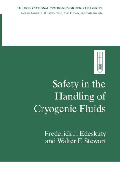 Safety in the Handling of Cryogenic Fluids