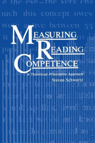 Title: Measuring Reading Competence: A Theoretical-Prescriptive Approach, Author: S. Schwartz