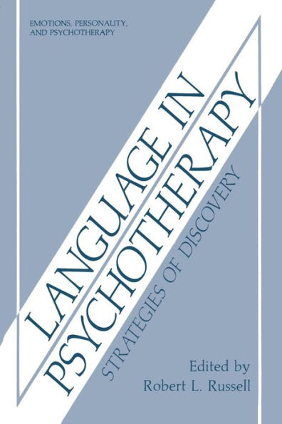 Language in Psychotherapy: Strategies of Discovery