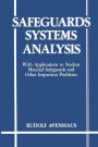 Safeguards Systems Analysis: With Applications to Nuclear Material Safeguards and Other Inspection Problems