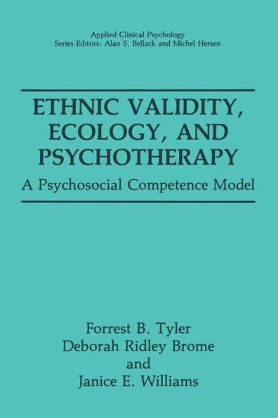 Ethnic Validity, Ecology, and Psychotherapy: A Psychosocial Competence Model