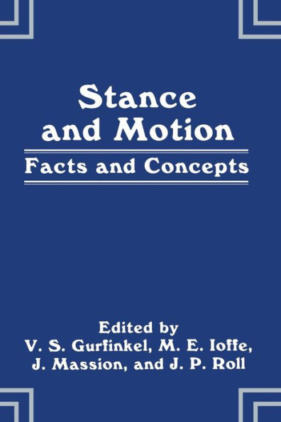 Stance and Motion: Facts and Concepts