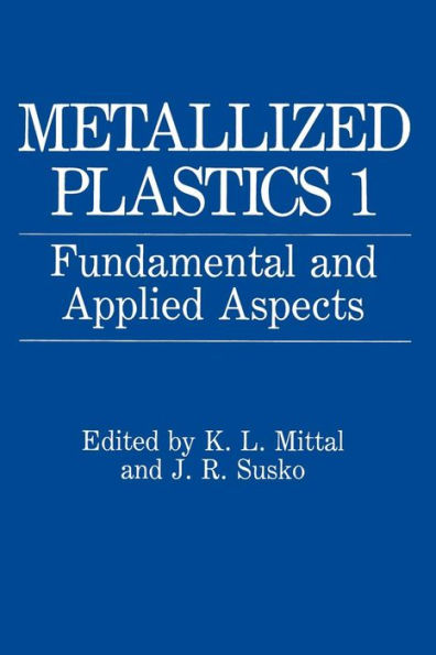 Metallized Plastics 1: Fundamental and Applied Aspects