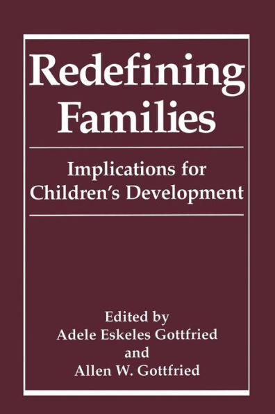 Redefining Families: Implications for Children's Development