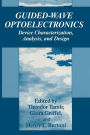 Guided-Wave Optoelectronics: Device Characterization, Analysis, and Design