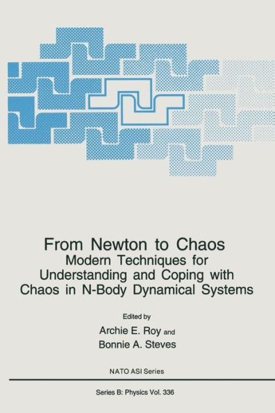 From Newton to Chaos: Modern Techniques for Understanding and Coping with Chaos in N-Body Dynamical Systems