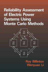 Title: Reliability Assessment of Electric Power Systems Using Monte Carlo Methods, Author: Billinton