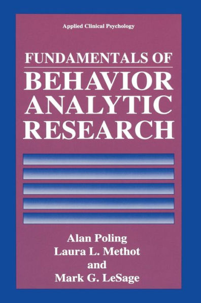 Fundamentals of Behavior Analytic Research