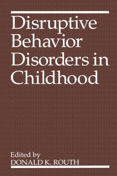 Disruptive Behavior Disorders in Childhood