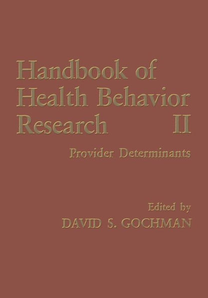 Handbook of Health Behavior Research II: Provider Determinants