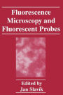 Fluorescence Microscopy and Fluorescent Probes