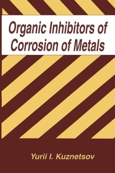 Organic Inhibitors of Corrosion of Metals