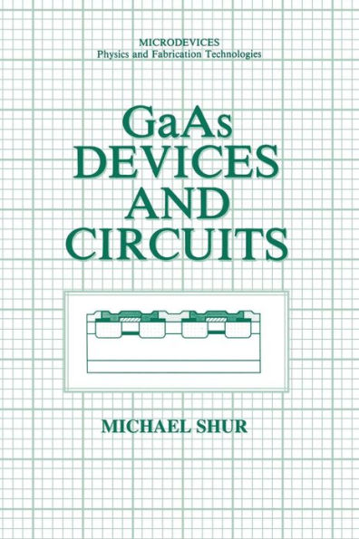 GaAs Devices and Circuits