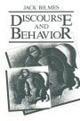 Discourse and Behavior