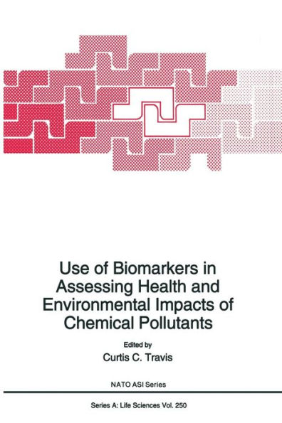 Use of Biomarkers in Assessing Health and Environmental Impacts of Chemical Pollutants