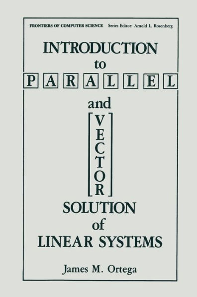 Introduction to Parallel and Vector Solution of Linear Systems