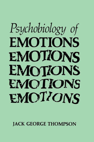 The Psychobiology of Emotions