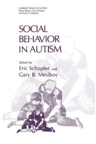 Title: Social Behavior in Autism, Author: Eric Schopler