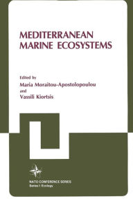 Title: Mediterranean Marine Ecosystems, Author: Maria Moraitou-Apostolopoulou