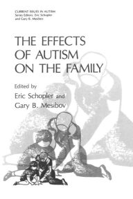 Title: The Effects of Autism on the Family, Author: Eric Schopler