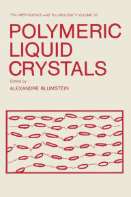 Title: Polymeric Liquid Crystals, Author: Alexandre Blumstein