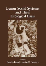 Title: Lemur Social Systems and Their Ecological Basis, Author: J. Ganzhorn