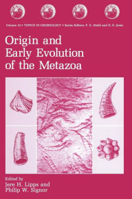 Title: Origin and Early Evolution of the Metazoa, Author: Jere H. Lipps