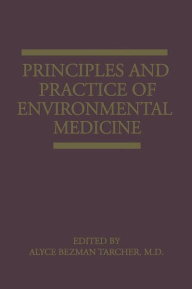 Principles and Practice of Environmental Medicine