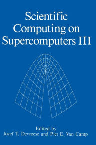 Title: Scientific Computing on Supercomputers III, Author: J.T. Devreese