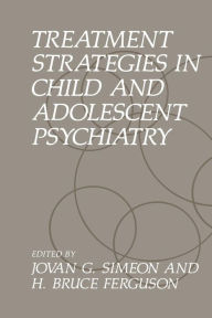 Title: Treatment Strategies in Child and Adolescent Psychiatry, Author: H.B. Ferguson