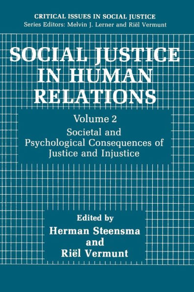 Social Justice Human Relations Volume 2: Societal and Psychological Consequences of Injustice