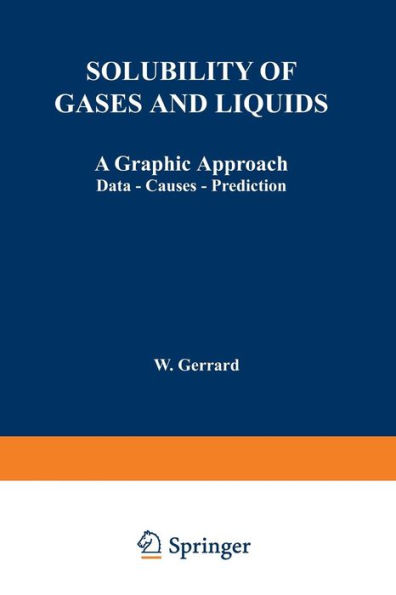 Solubility of Gases and Liquids: A Graphic Approach Data - Causes - Prediction