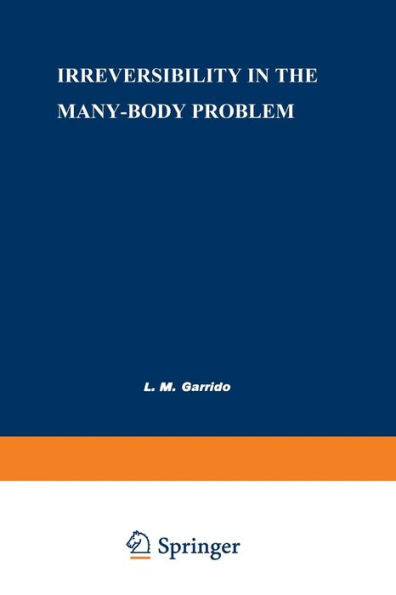 Irreversibility in the Many-Body Problem: Sitges International School of Physics, May 1972