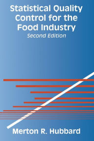 Title: Statistical Quality Control for the Food Industry, Author: Merton Hubbard