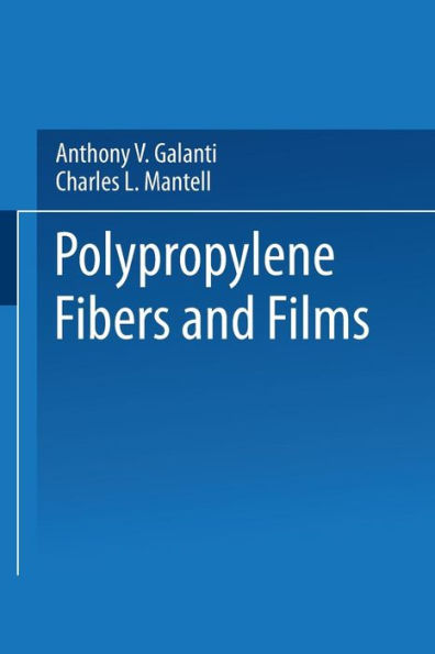 Polypropylene Fibers and Films