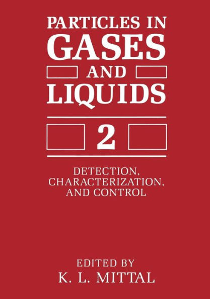 Particles in Gases and Liquids 2: Detection, Characterization, and Control