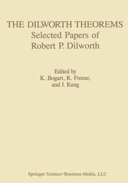 The Dilworth Theorems: Selected Papers of Robert P. Dilworth